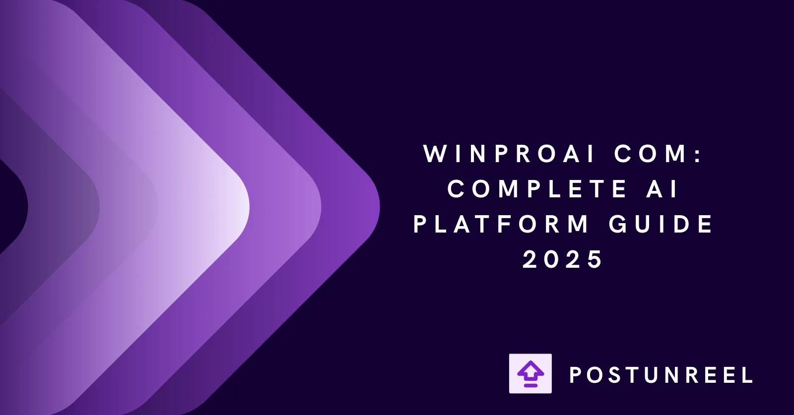 WinProAI Com: Complete AI Platform Guide 2025
