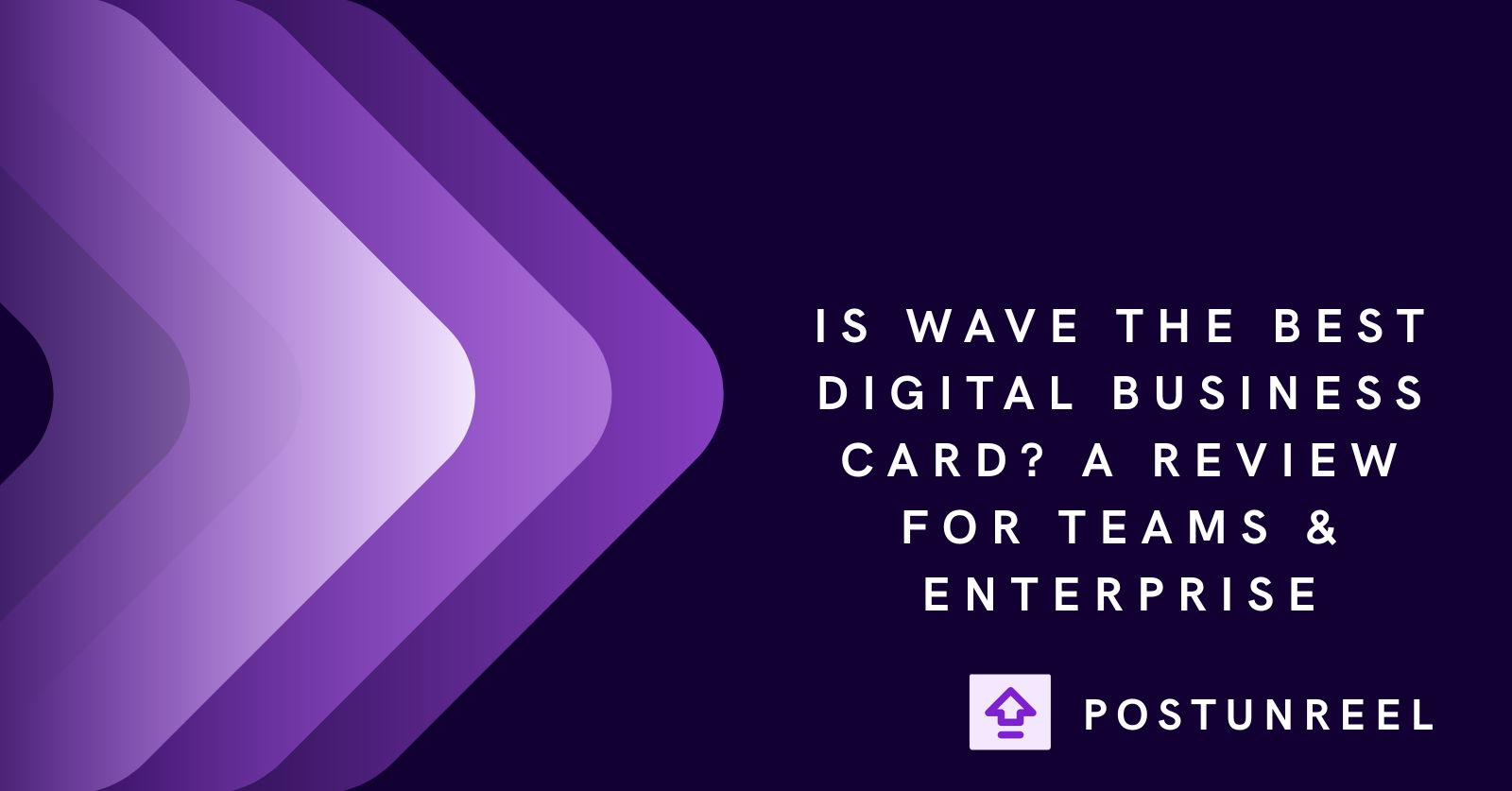 Is Wave the Best Digital Business Card? A Review for Teams & Enterprise