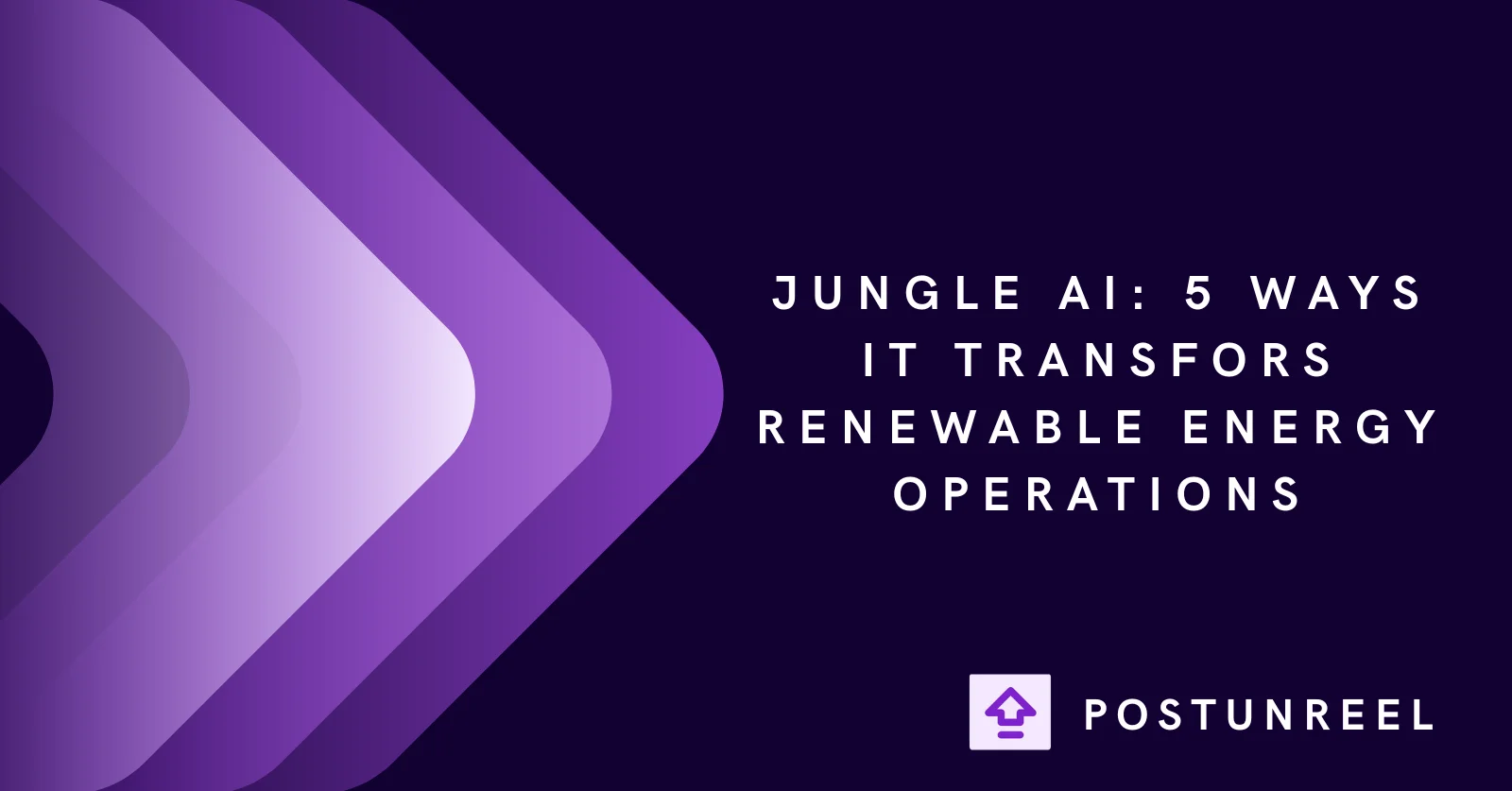 Jungle AI: 5 Ways It Transform Renewable Energy Operations