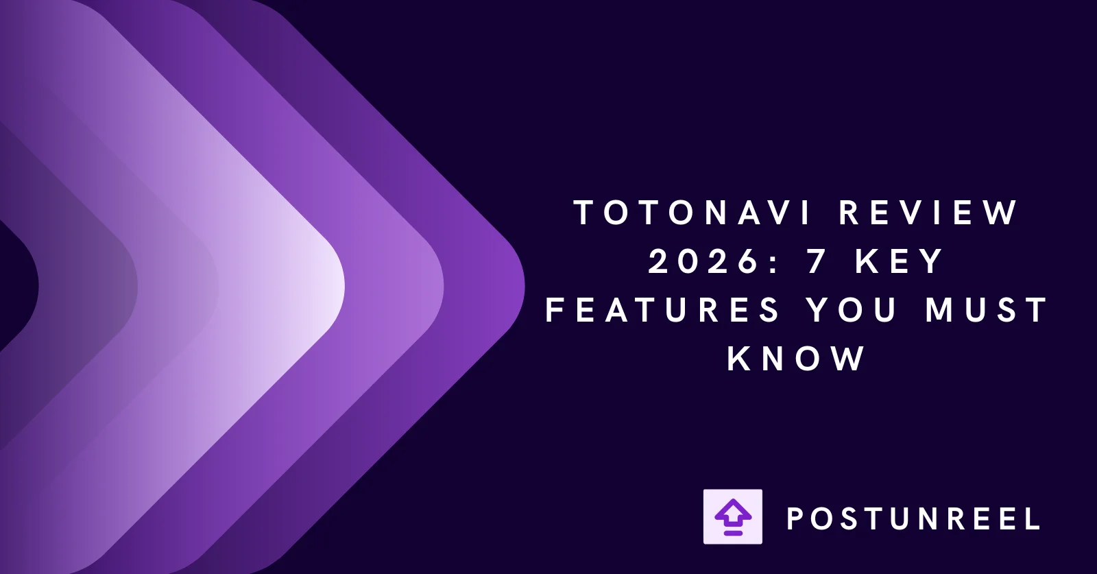 Totonavi Review 2026: 7 Key Features You Must Know - Postunreel