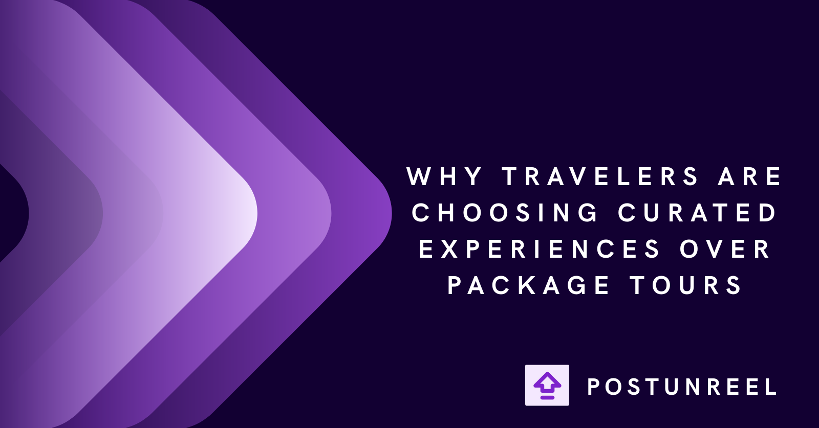 Why Travelers Are Choosing Curated Experiences Over Package Tours - Postunreel