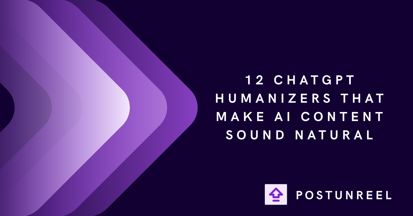 12 ChatGPT Humanizers That Make AI Content Sound Natural - Postunreel