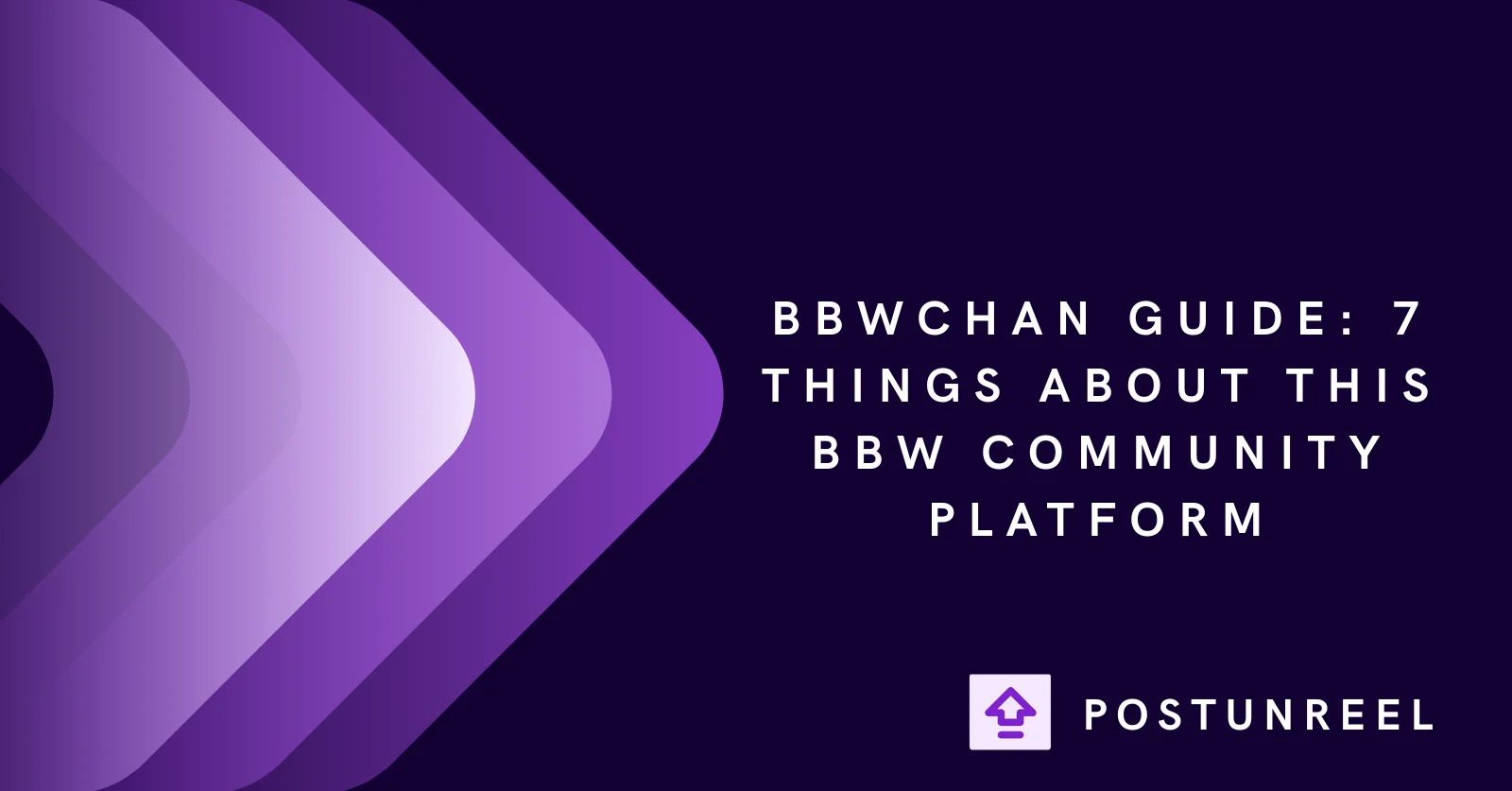 BBWChan Guide: 7 Things About This BBW Community Platform - Postunreel