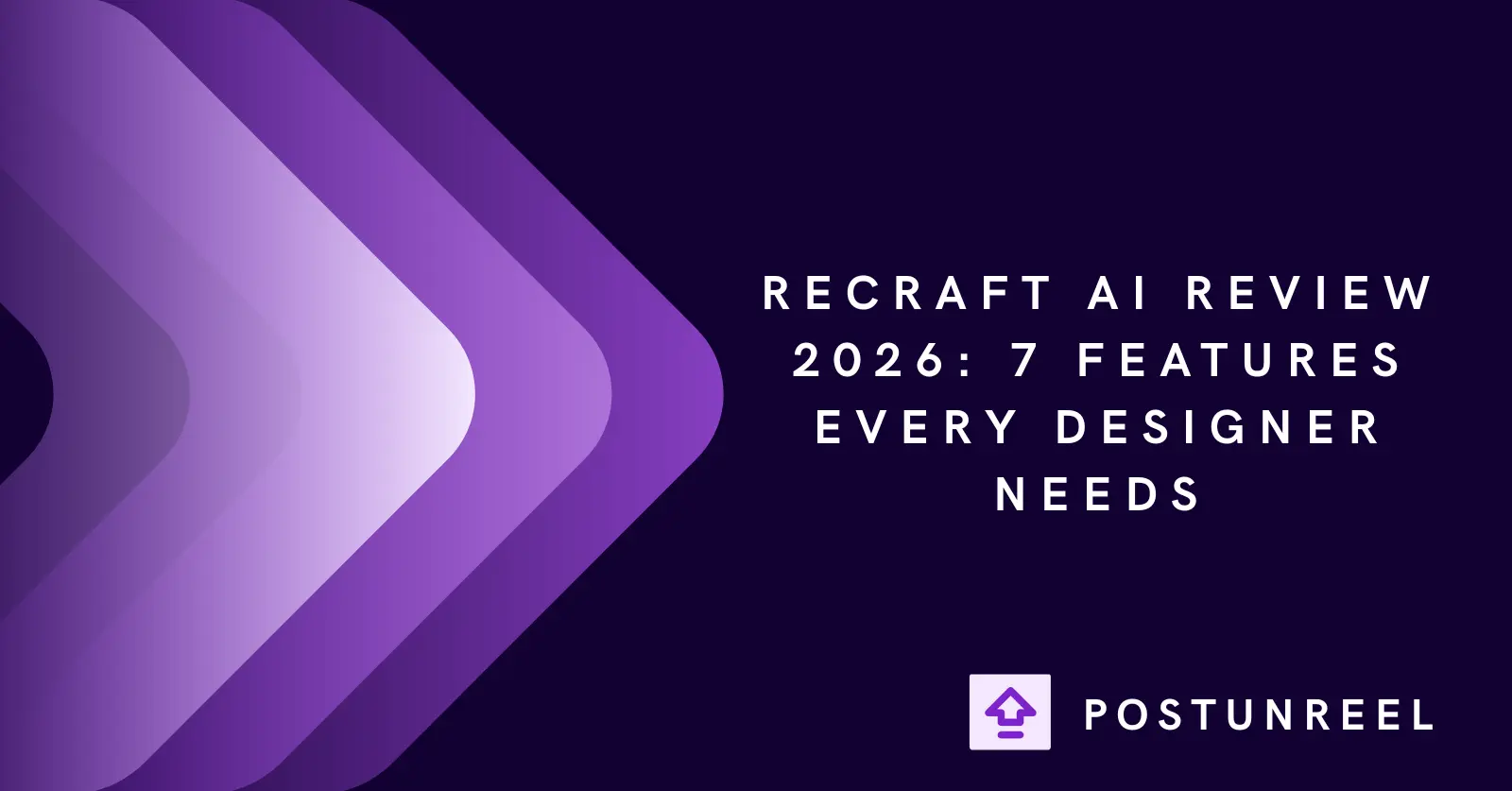 Recraft AI Review 2026: 7 Features Every Designer Needs - Postunreel