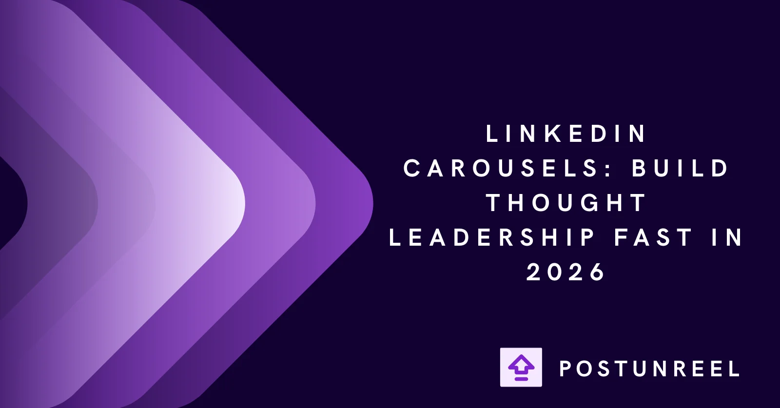 LinkedIn Carousels: Build Thought Leadership Fast in 2026