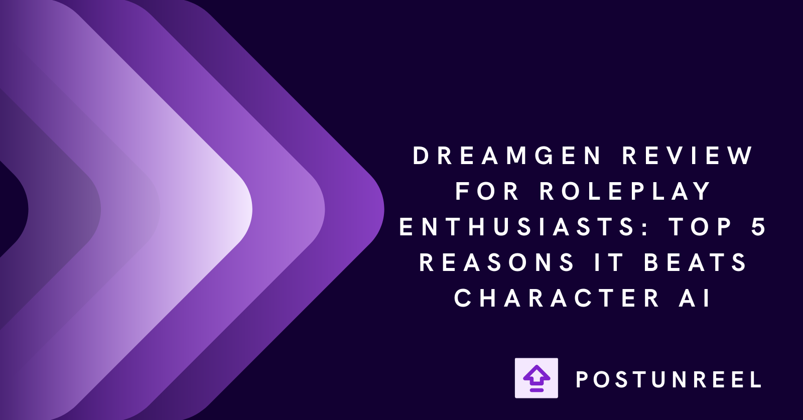 DreamGen Review for Roleplay Enthusiasts: Top 5 Reasons It Beats Character AI