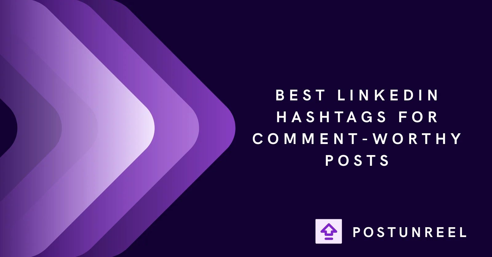 Best LinkedIn Hashtags for Comment-Worthy Posts