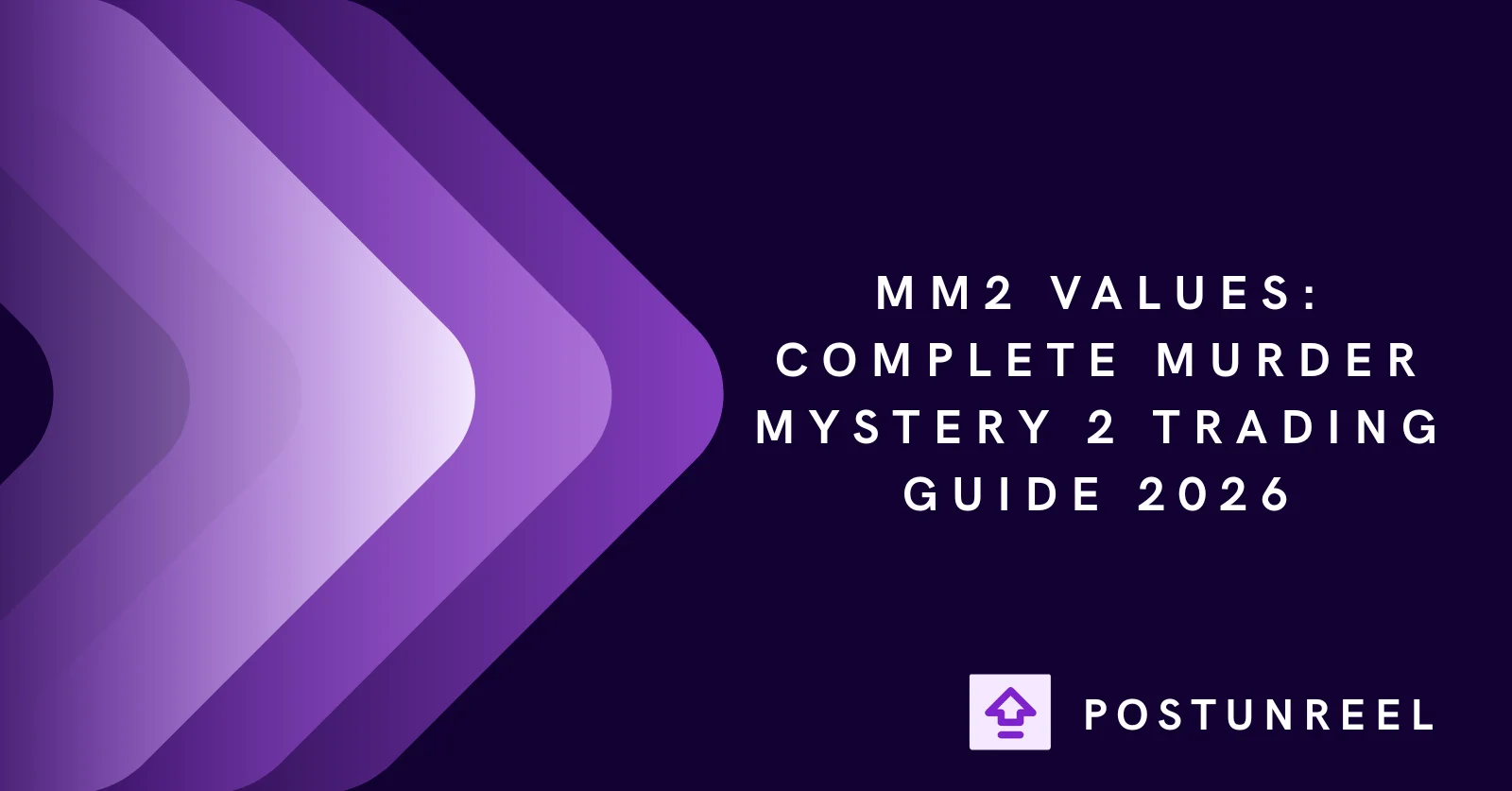 MM2 Values: Complete Murder Mystery 2 Trading Guide 2026