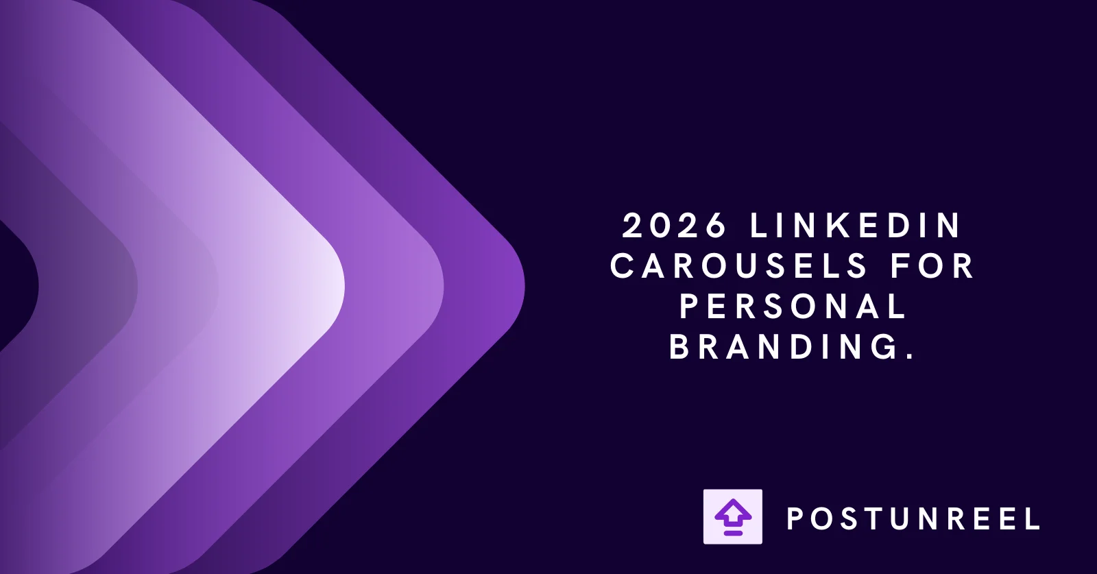 2026 LinkedIn Carousels for Personal Branding. - Postunreel