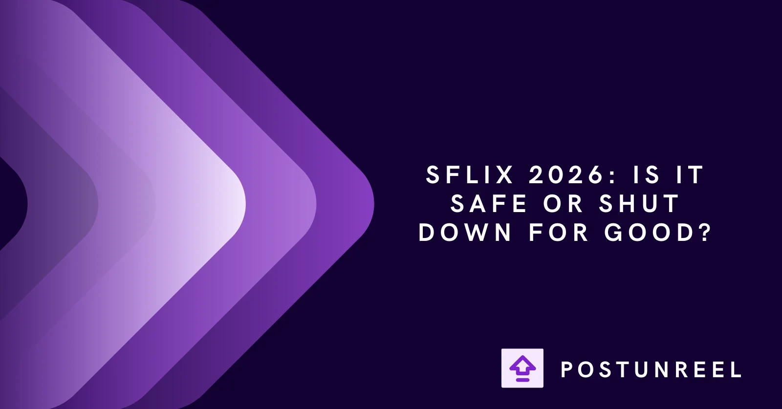 SFlix 2026: Is It Safe or Shut Down for Good? - Postunreel