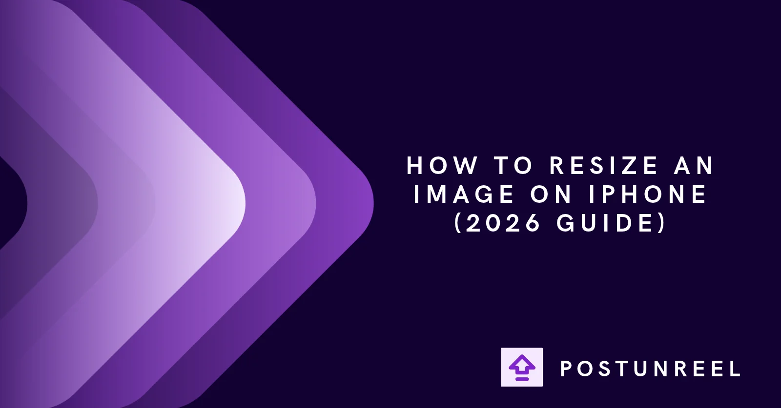 How to Resize an Image on iPhone (2026 Guide) - Postunreel