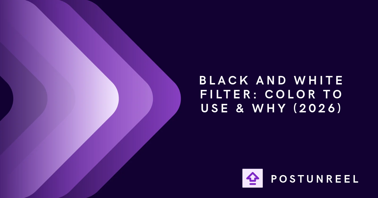 Black and White Filter: Color to Use & Why (2026) - Postunreel