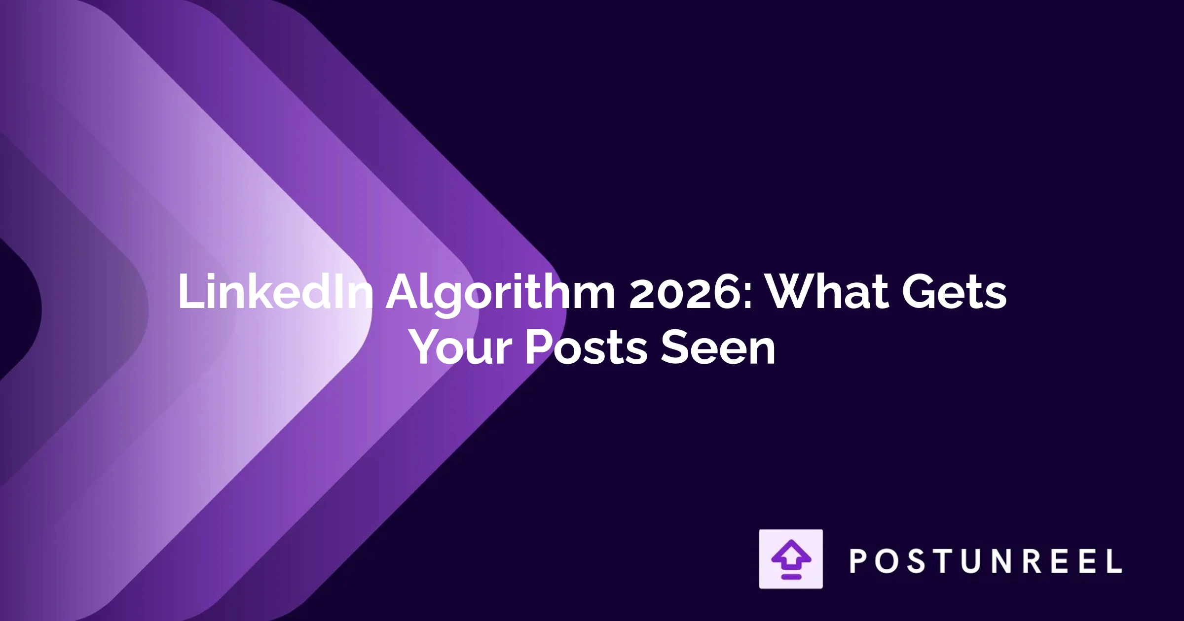LinkedIn Algorithm 2026: What Gets Your Posts Seen