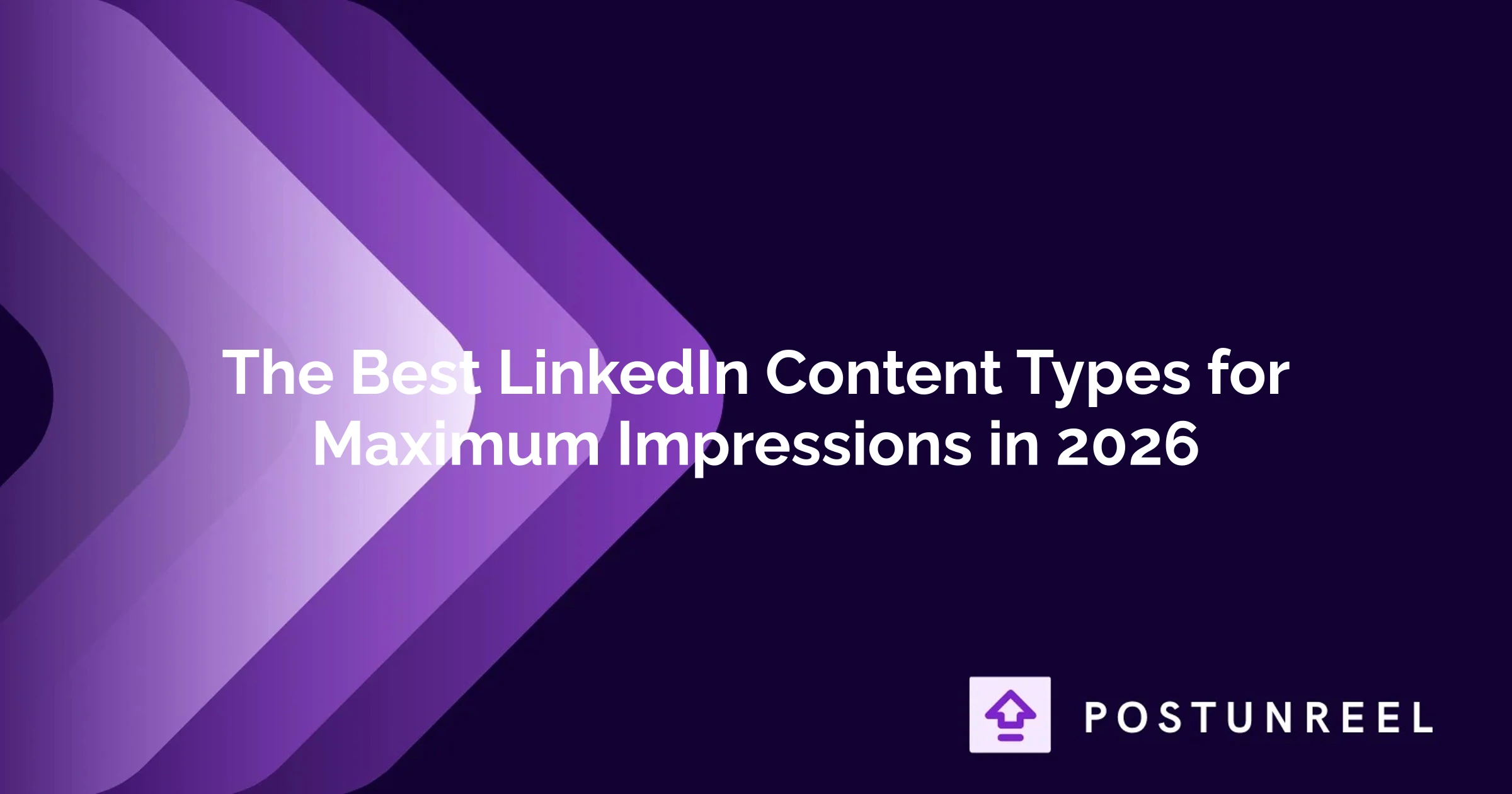 The Best LinkedIn Content Types for Maximum Impressions in 2026