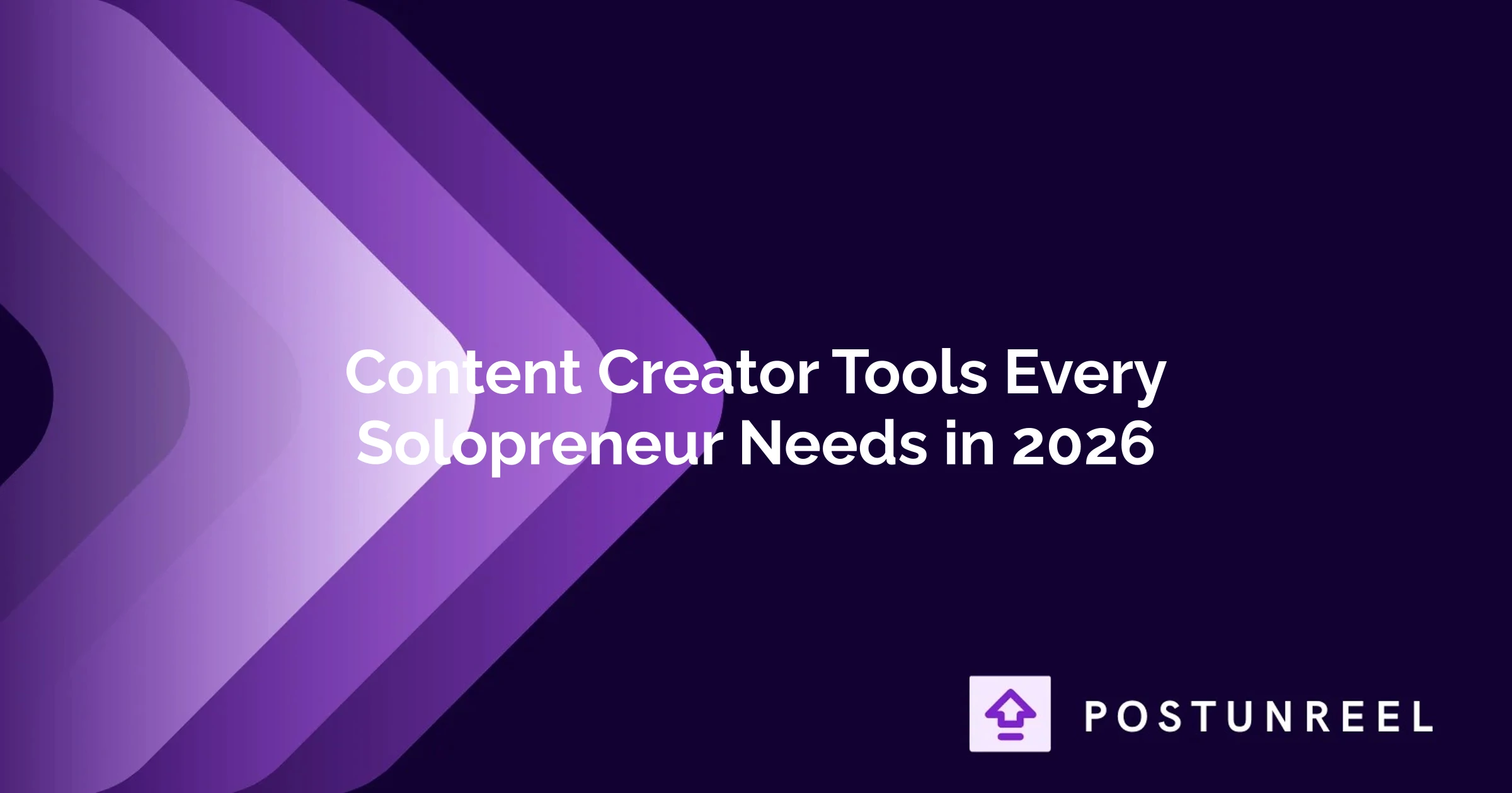 Content Creator Tools Every Solopreneur Needs in 2026