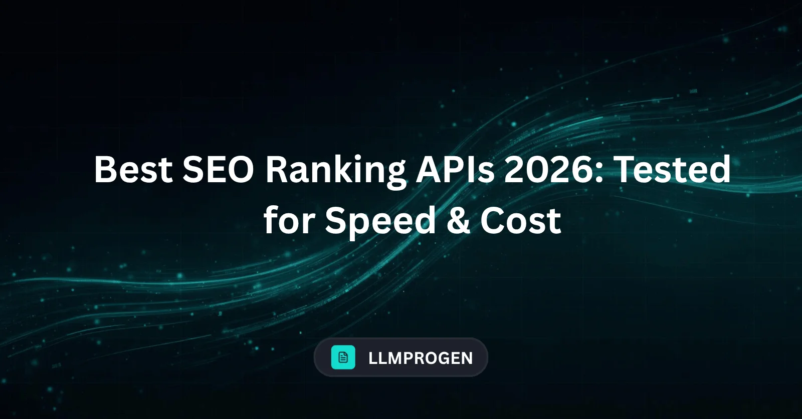 SEO Ranking API: Best Tools & Pricing Compared (2026)