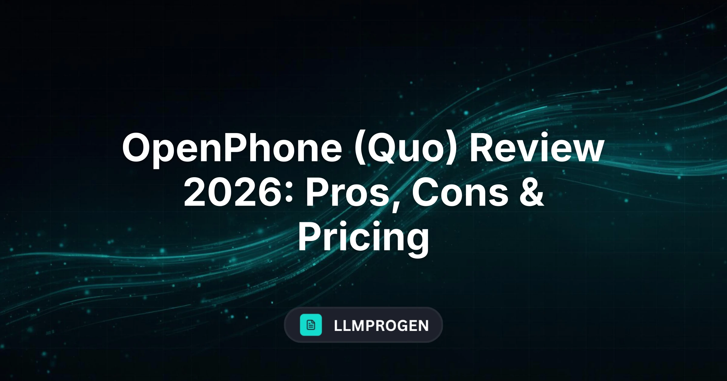 OpenPhone (Quo) Review 2026: Pros, Cons & Pricing