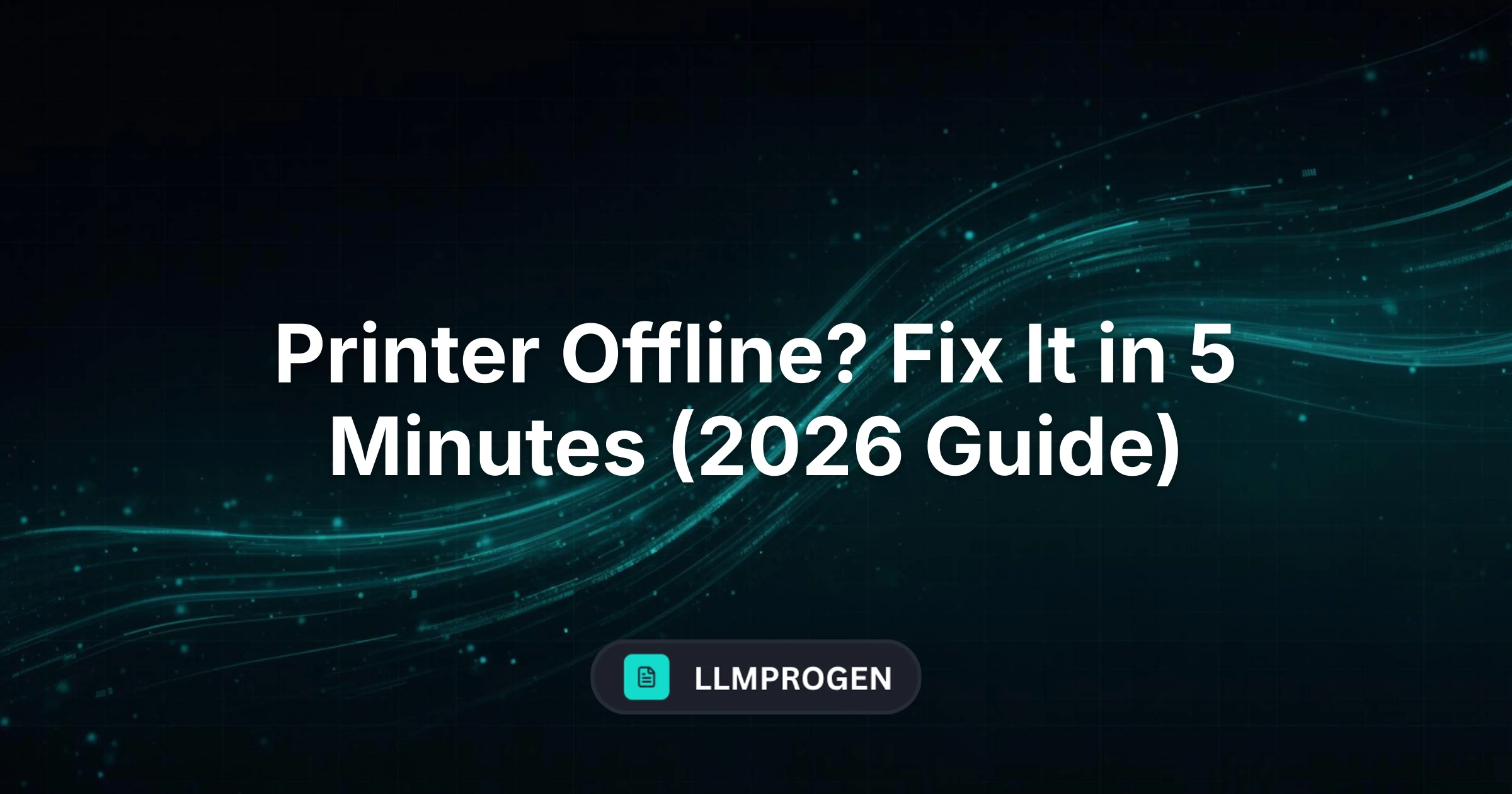 Printer Offline? Fix It in 5 Minutes (2026 Guide)