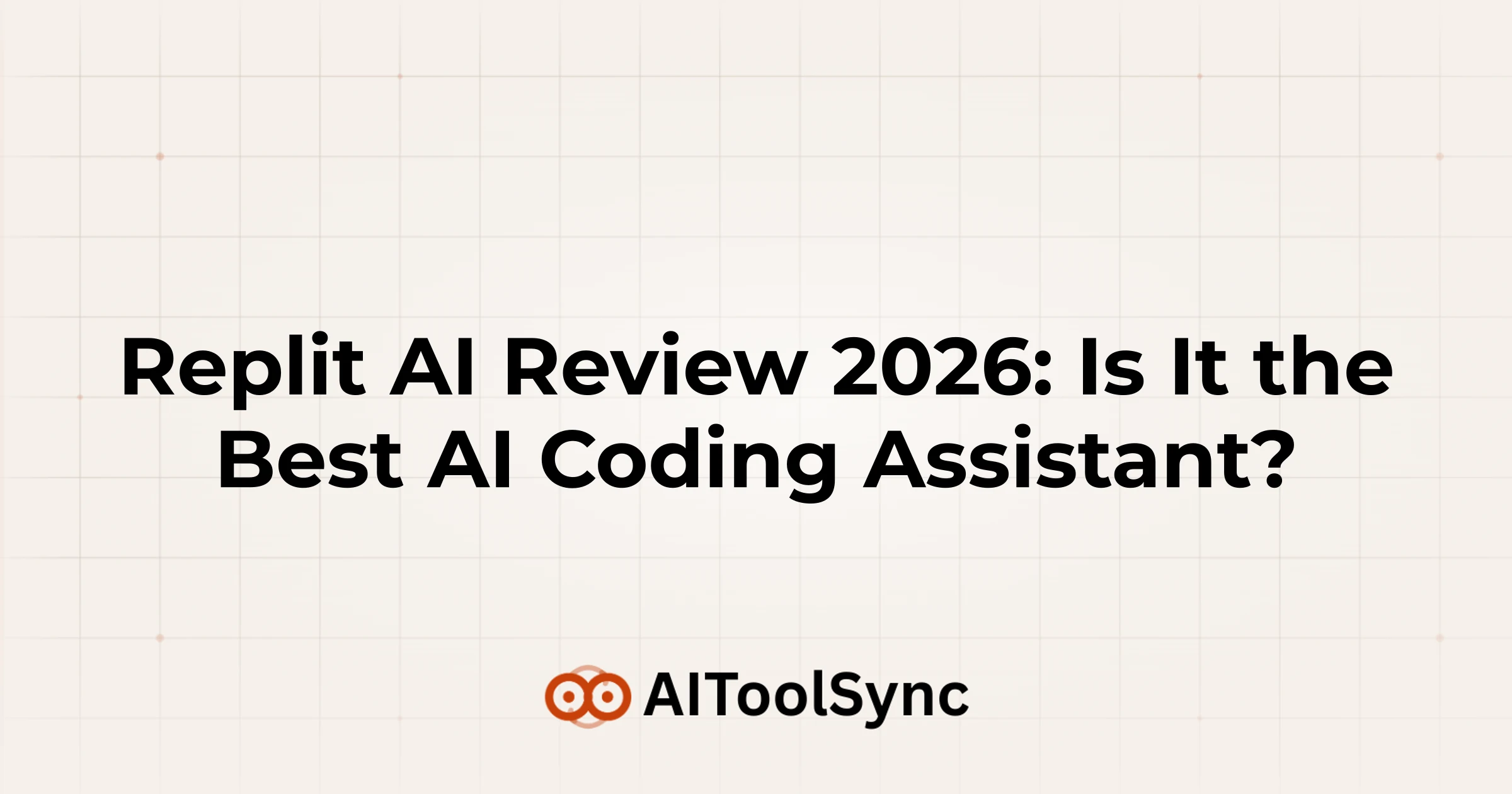 Replit AI Review 2026: Is It the Best AI Coding Assistant?