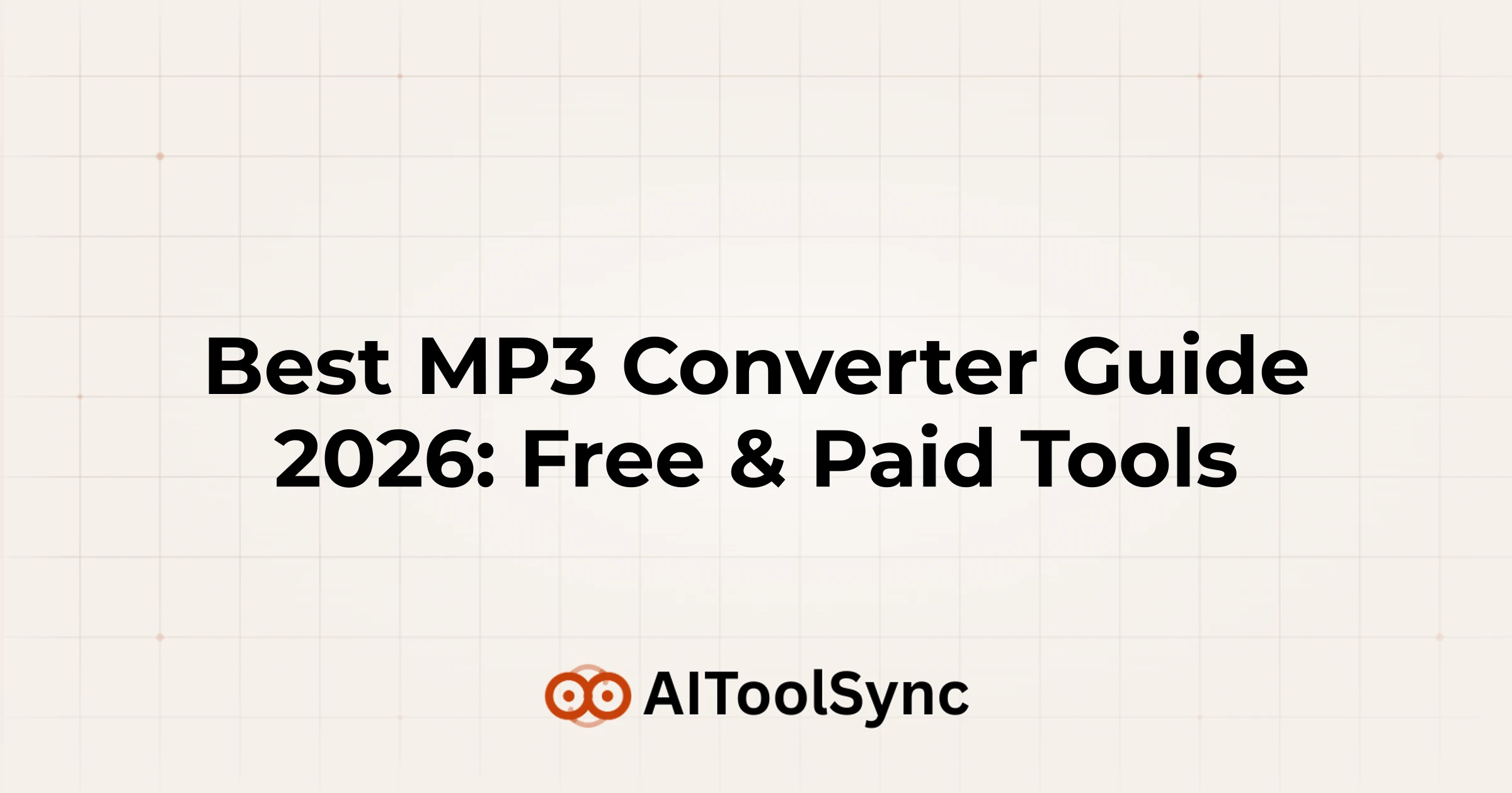 Best MP3 Converter Guide 2026: Free & Paid Tools
