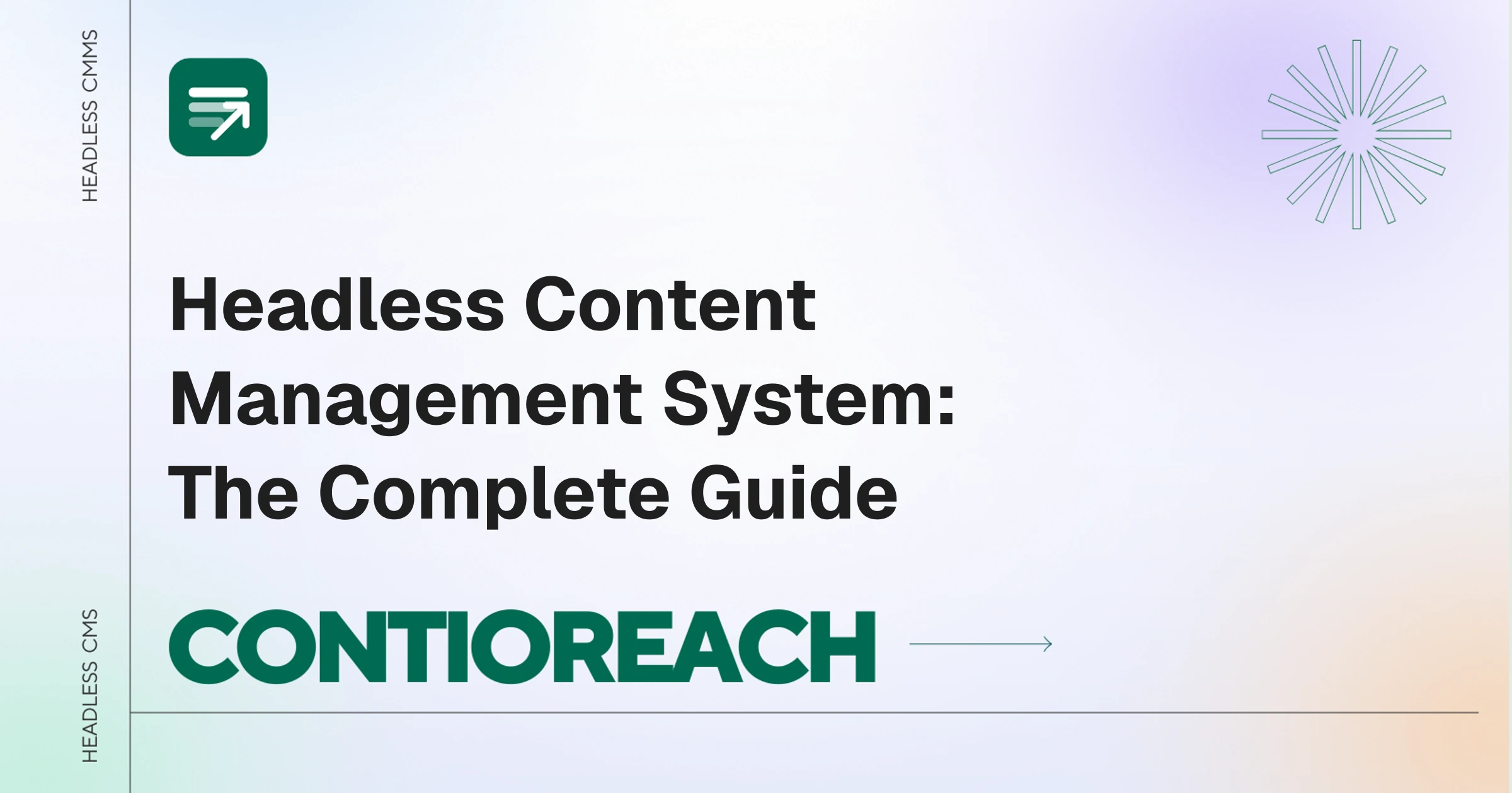Headless Content Management System: The Complete Guide