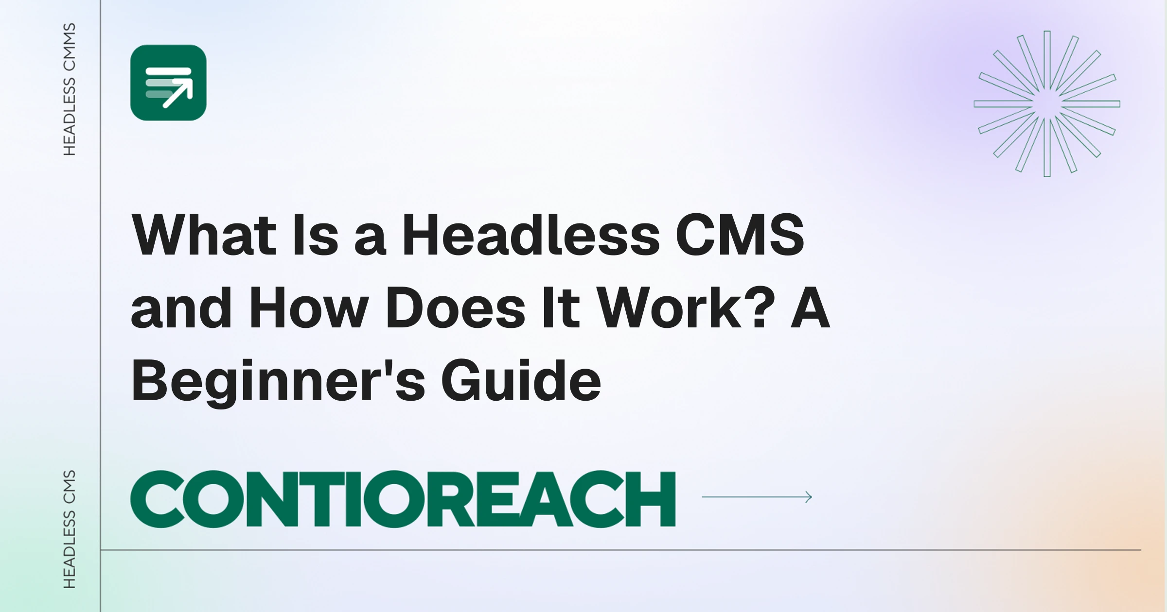 What Is a Headless CMS and How Does It Work? A Beginner's Guide